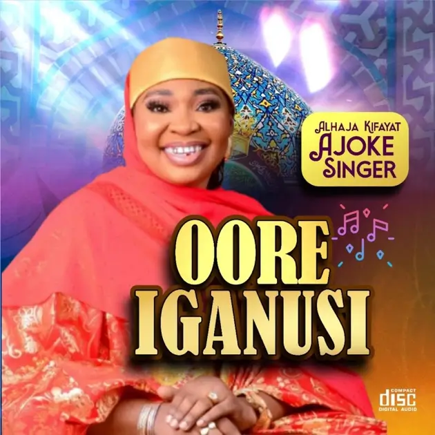 Kifayat Ajoke Singer - Oore Iganusi