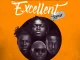 Kojo Blak, Joeboy, King Promise & Kelvyn Boy - Excellent (Remix)