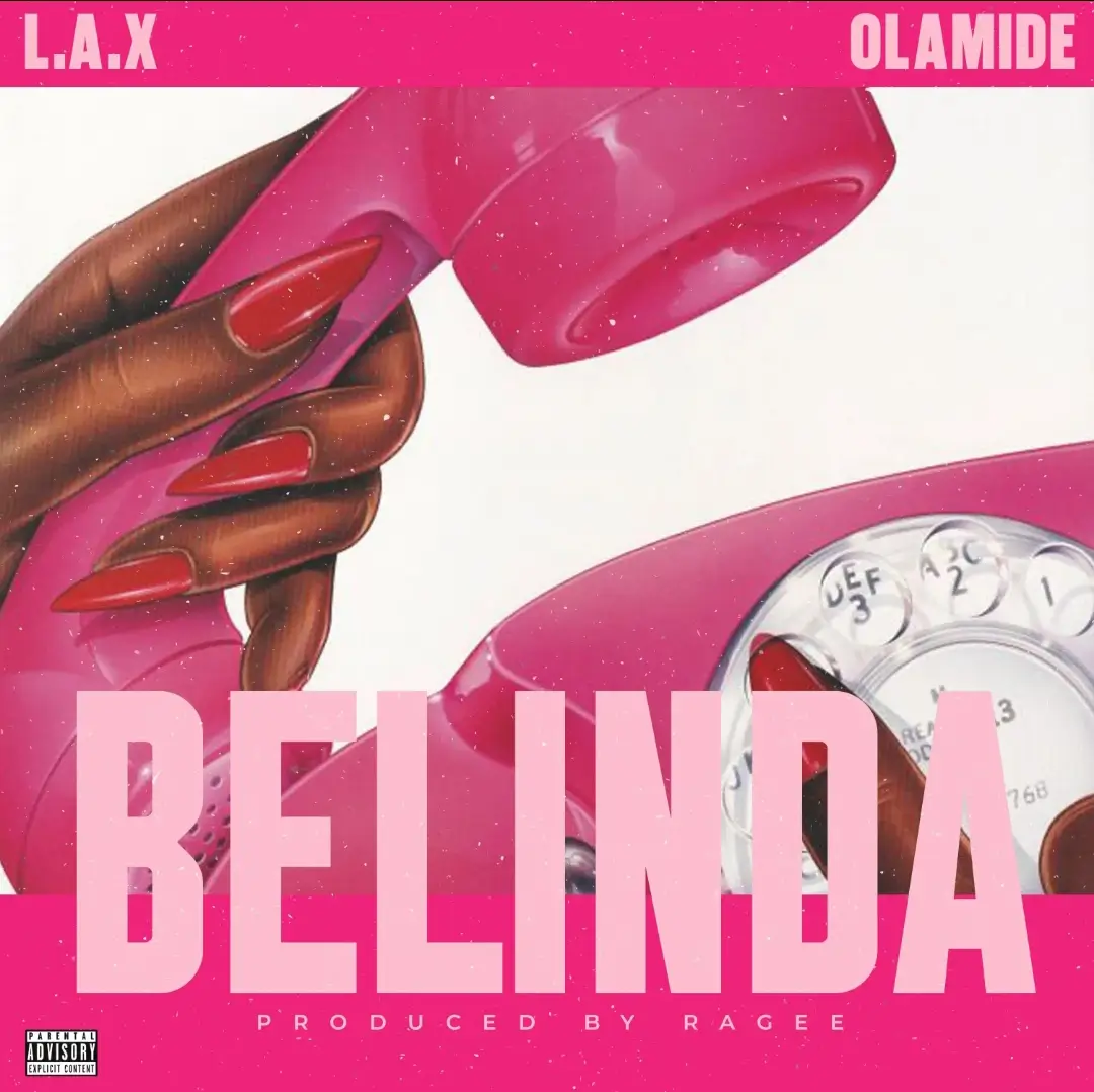 L.A.X & Olamide - Belinda