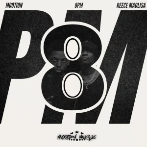 M00tion & Reece Madlisa – 8PM