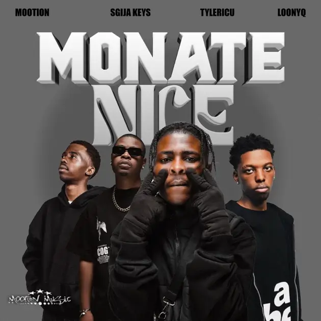 M00tion, Sgija Keys & Tyler ICU - Monate Nice ft. Loony Q