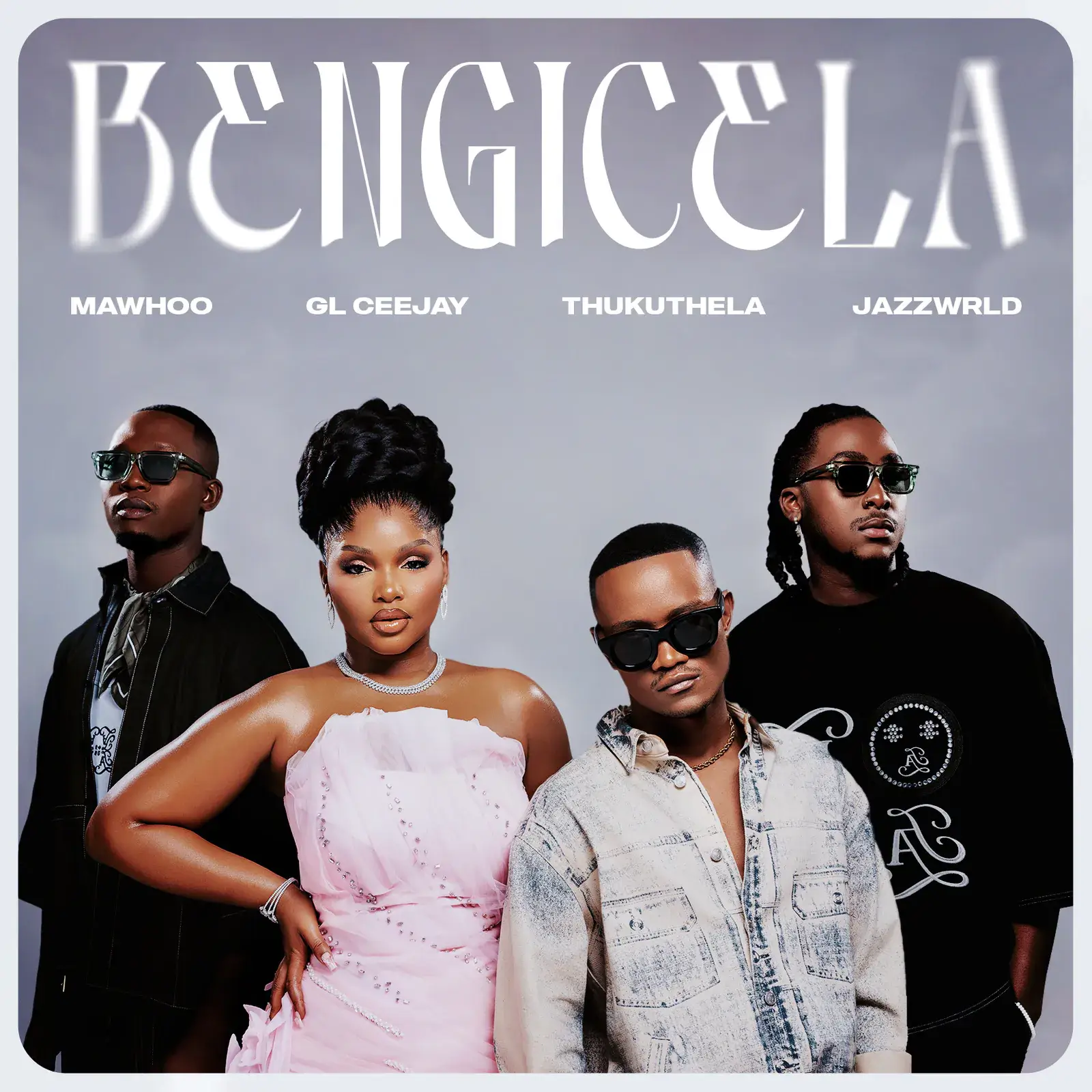 MaWhoo, GL_Ceejay & Thukuthela - Bengicela ft. JAZZWRLD