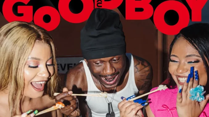 Mellissa, MOLIY, Joey B & Chopstix - Goodboy (Kweku)