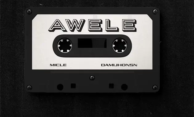 Micle - Awele ft. DamiJhonsn Micle - Awele ft. DamiJhonsn