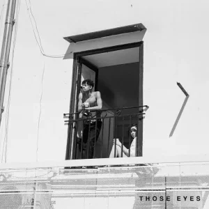 New West – Those Eyes