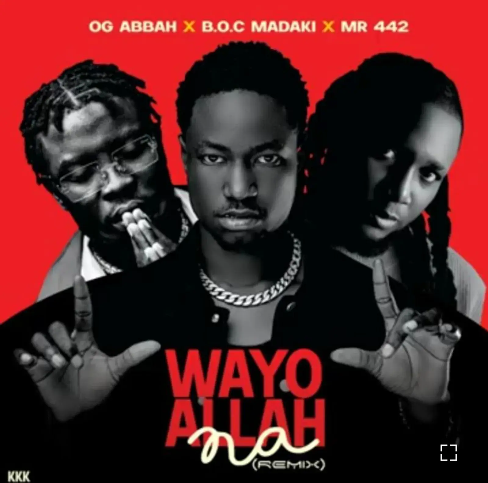 OG Abbah ft. B.O.C Madaki & Mr 442 - Wayyo Allah Na (Remix)