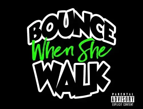 OhBoyPrince - Bounce When She Walk ft. Mykfresh & GwallaGangSpec