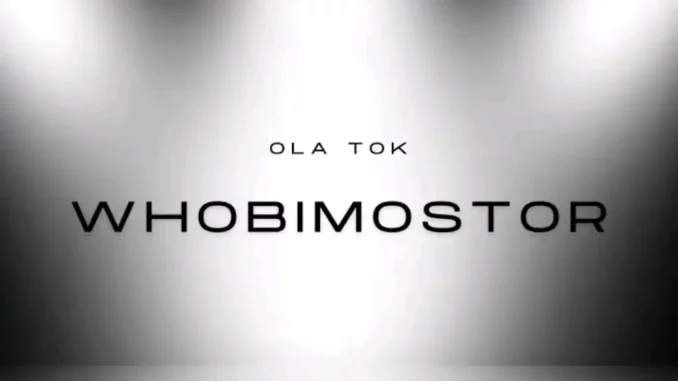 Ola Tok - Whobimostor Ola Tok - Whobimostor