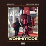 Oladips & King Soundboi – Wonmatode