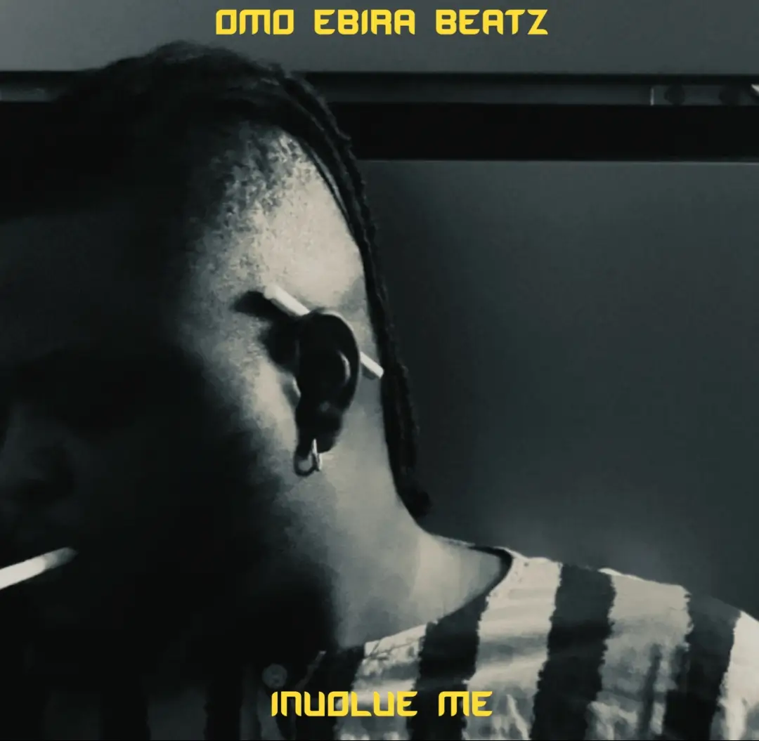 Omo Ebira Beatz - Involve Me