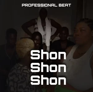 Professional Beat – Shon Shon Shon