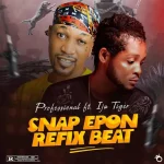 Professional Beat – Snap Epon (Refix Beat) ft. Iju Tiger