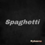 Rybeena – Spaghetti (Sped Up)