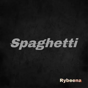 Rybeena – Spaghetti (Sped Up)