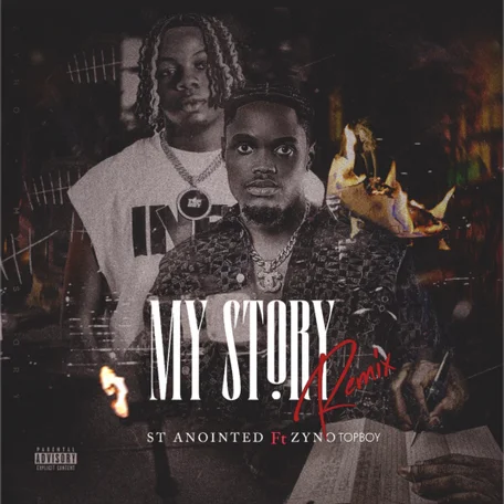 ST Anointed - My Story (Remix) feat. Zyno Topboy