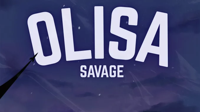 Savage - Olisa