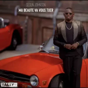 Segun Johnson – Ma Beaute Va Vous Tuer