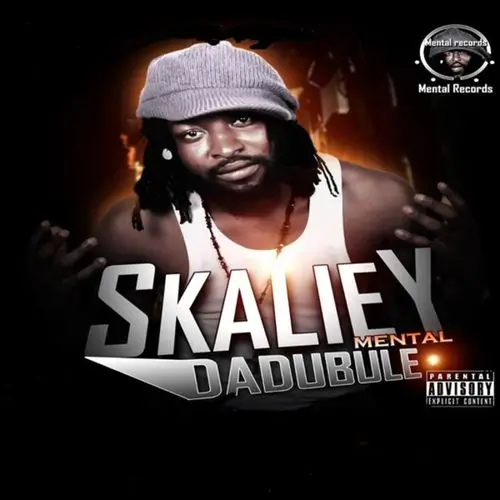 Skaliey Mental - Dadubule
