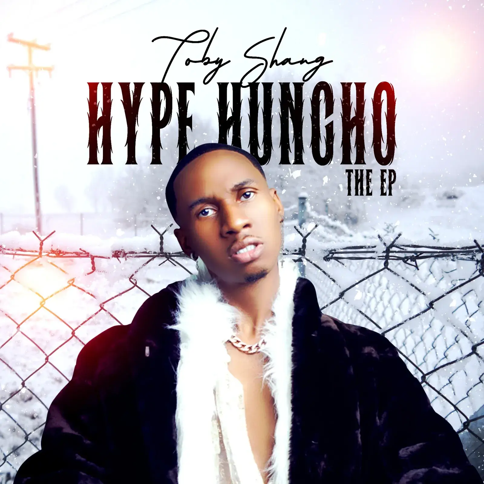 Toby Shang - Hype Huncho (EP)