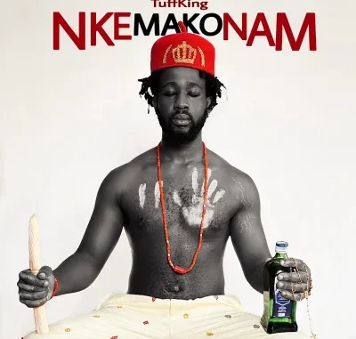 Tuff King - Nkemakonam