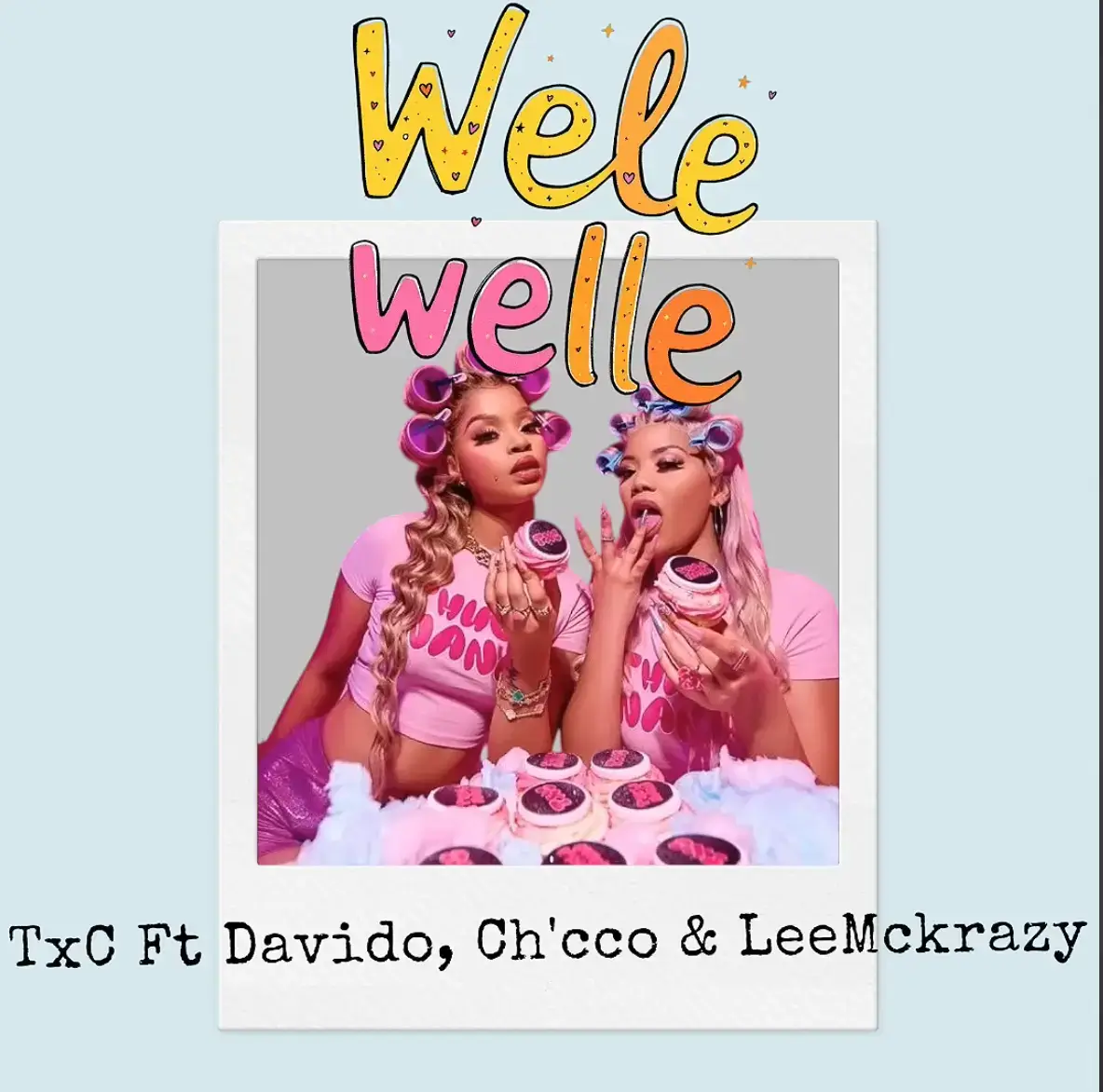 TxC ft. Ch_cco, Leemckrazy & Davido - Wele Wele (I like that)