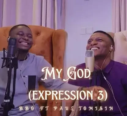 bbo-my-god-expression-3-ft.-paul-tomisin