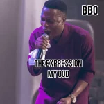 BBO – My God (The Expression 1)