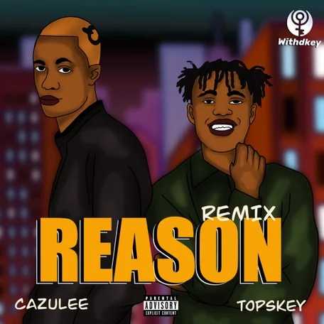 topskey & Cazulee - Reason (Remix)