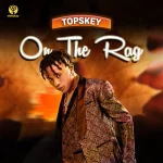 topskey – on the rag