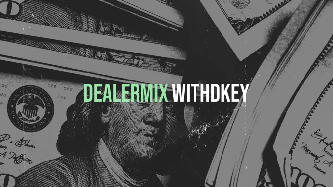 withdkey - dealermix