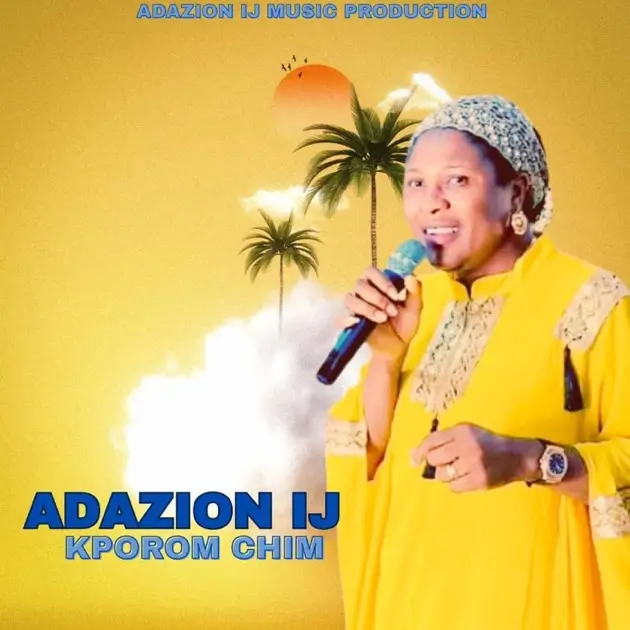 Adazion Ij - Kporom Chim