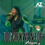 Adazion Ij – Ude Chukwu N’ede