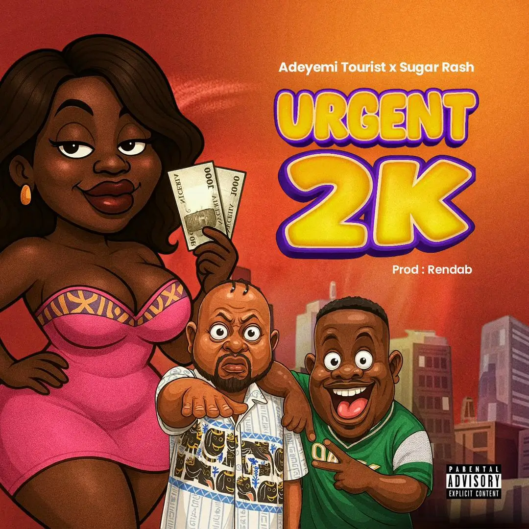 Adeyemi Tourist & Sugar Rash - Urgent 2K