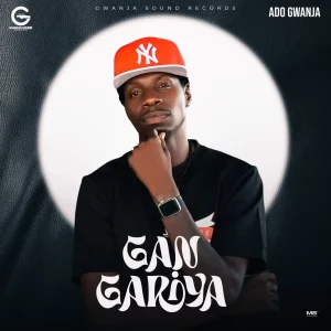 Ado Gwanja – Gangariya