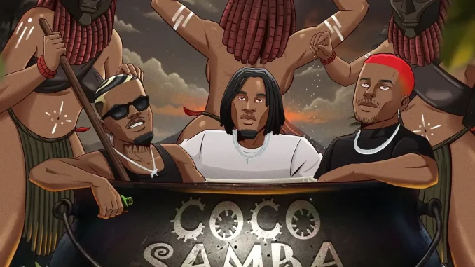 Ajebo Hustlers - Coco Samba ft. Joeboy