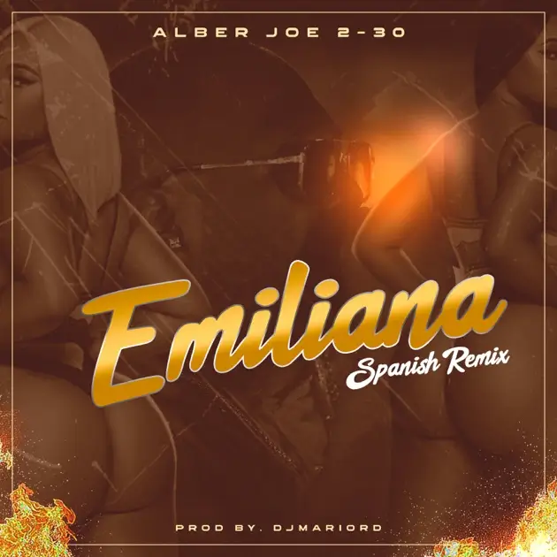Alber Joe 2-30 - Emiliana (Spanish Remix)