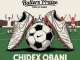 Amb Chidex Obani - Ballers Praise ft. Kizito
