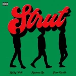 Ayanna Ife, Jenn Carter & Zeddy Will – Strut