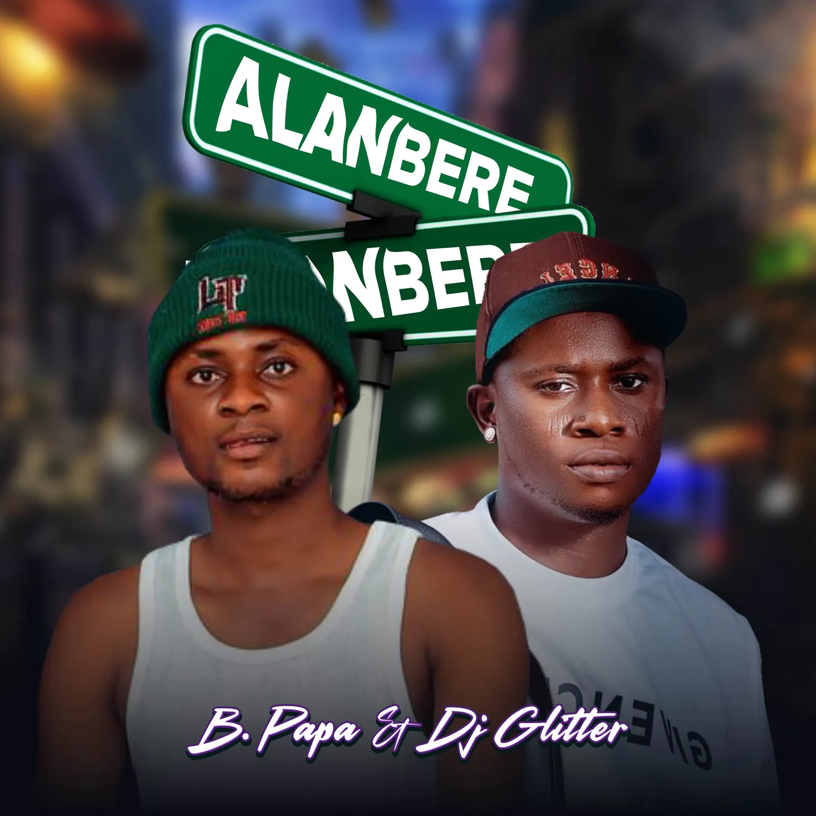 B Papa & DJ Glitter - Alanbere