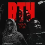 BarryDHype ft. Ruhdee – BTH (Global Hype)