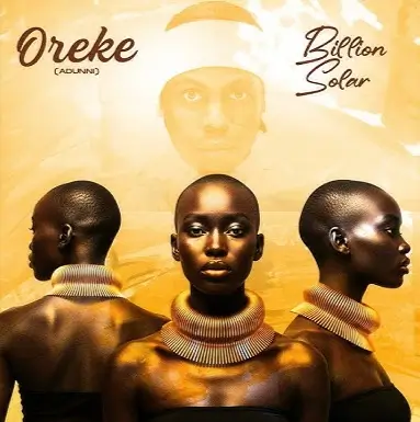 Billion Solar - Oreke (Adunni)