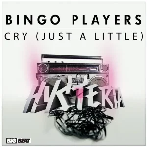 Bingo Players – Cry (Just A Little)