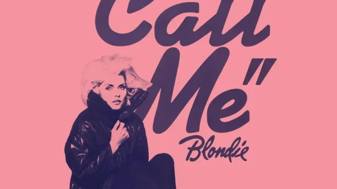 Blondie - Call Me