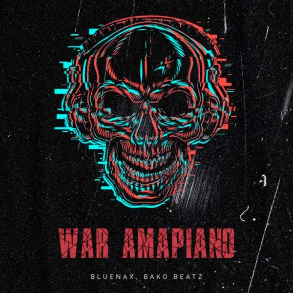 Bluenax & Bako Beatz - War Amapiano