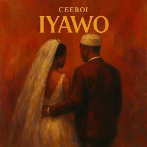 Ceeboi – Iyawo