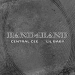 Central Cee & Lil Baby – BAND4BAND