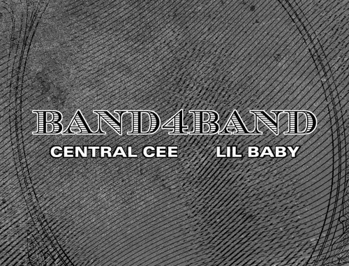 Central Cee & Lil Baby - BAND4BAND