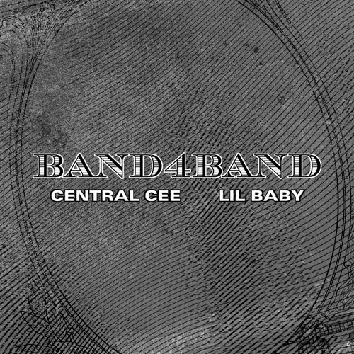 Central Cee & Lil Baby - BAND4BAND