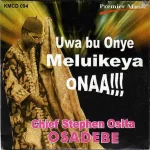 Chief Stephen Osita Osadebe – Egwu Amala
