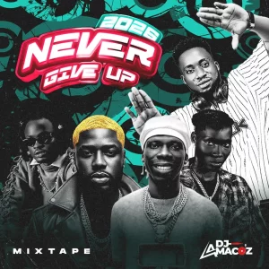 DJ Amacoz – 2026 Never Give Up Mix